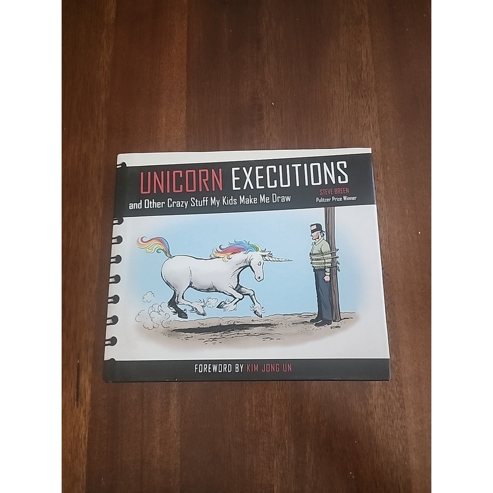 Unicorn Executions And Other Crazy Stuff My Kids‎ Make Me Draw By Steve Breen